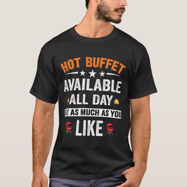 Camiseta Hot Buffet Available All Day Eat As Much As You Li (Frente)