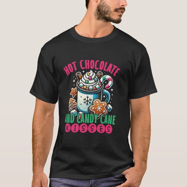 Camiseta Hot Chocolate and Candy Cane Kisses Cocoa Lover  (Frente)