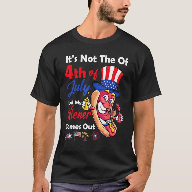 Camiseta Hot Dog Until My Wiener Comes Out  Hot Dog 4th of  (Frente)
