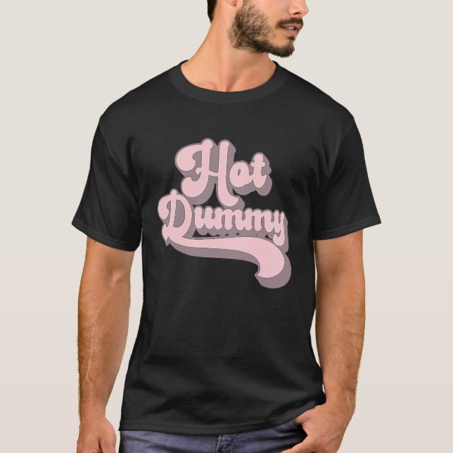 Camiseta Hot Dummy   Self Deprecating Beautiful People Dumm (Frente)