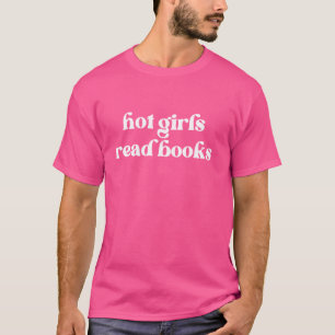 Camiseta Hot Girls Leia Livros Sobre Livros Sobre Livros Li