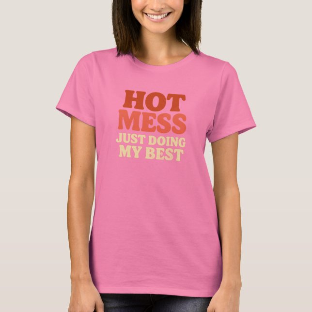Camiseta Hot Mess (Frente)