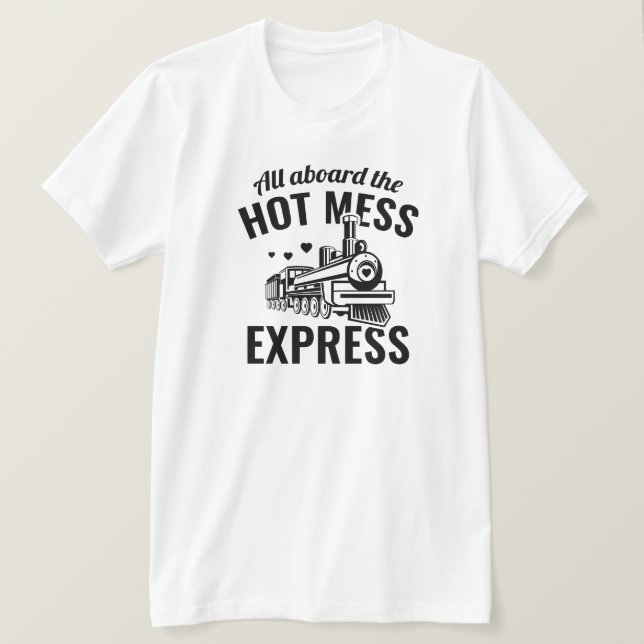 Camiseta Hot Mess Express (Frente do Design)