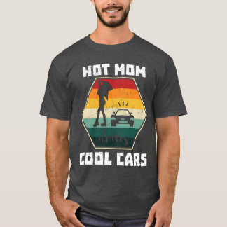 Camiseta Hot Mom Drives Cool Cars family