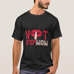 Camiseta Hot Stepmom Shhh Red Lips With Red Fingernail Poli