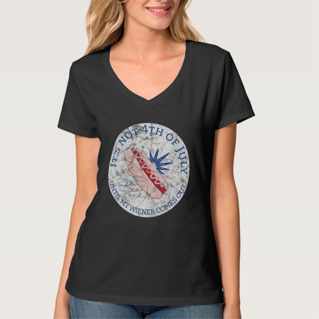 Camiseta Hotdog It s Not 4th of July Until My Wiener Comes  (Frente)