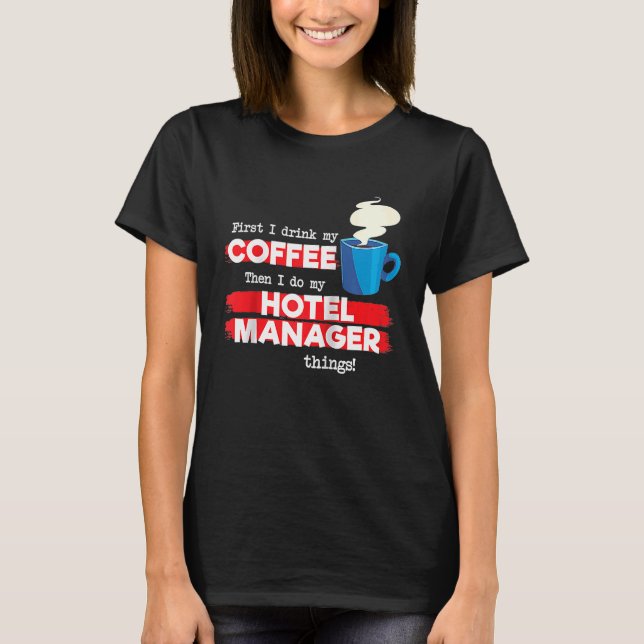 Camiseta Hotel Manager & Coffee Appreciation Saying Raglan (Frente)
