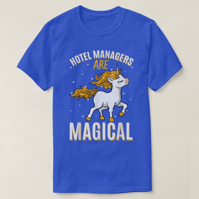 Camiseta Hotel Managers Are Magical Unicorn Job Hotelier Pr (Frente do Design)