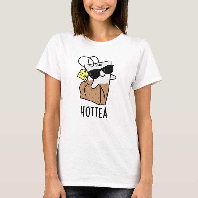 Camiseta Hottea Funny Hot Tea Pun (Frente)