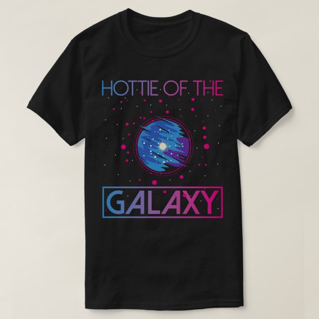 Camiseta Hottie Of The Galaxy Women Party Festival Disco (Frente do Design)