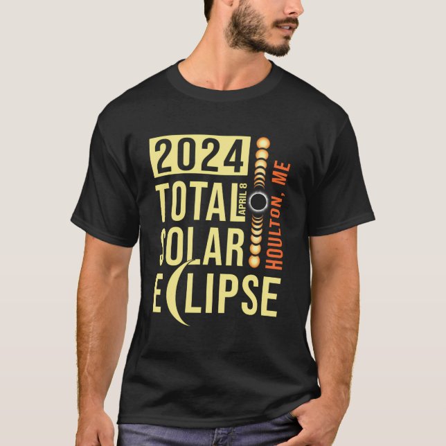 Camiseta Houlton Maine Total Eclipse Solar abril 8 2024 (Frente)