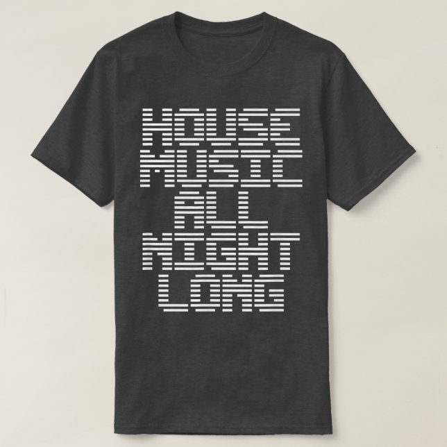 Camiseta House Music All Night Long Music EDM DJ  (Frente do Design)