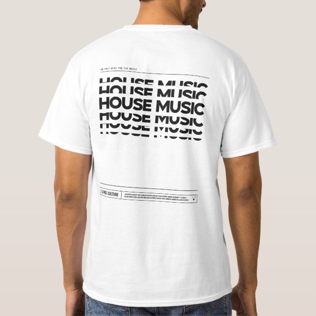Camiseta House Music Dance Culture DJ Raving T-shirt (Verso)