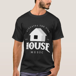 Camiseta House Music - Eleva O Clima