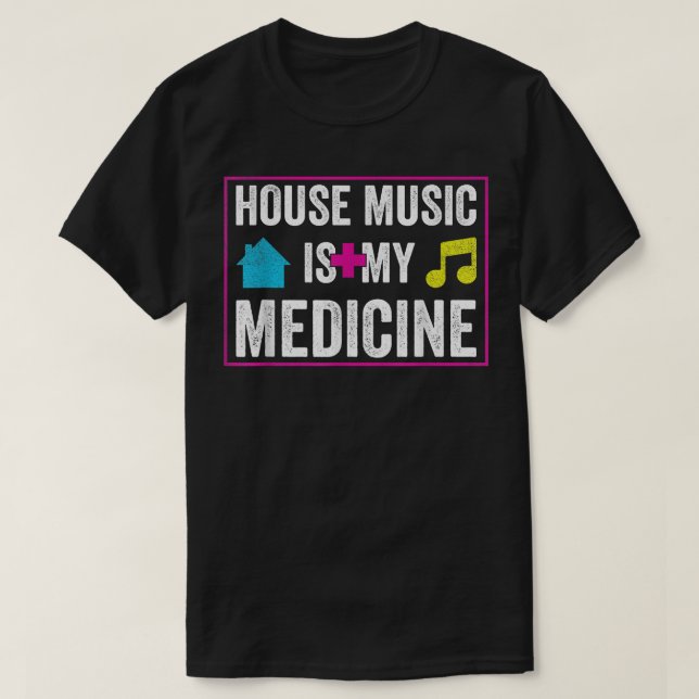 Camiseta House Music Is My Medicine - Edm Festival Rave Dj  (Frente do Design)