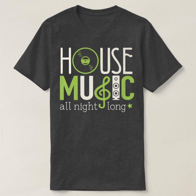 Camiseta House Music Lover Shirt House Music All Night Long (Frente do Design)