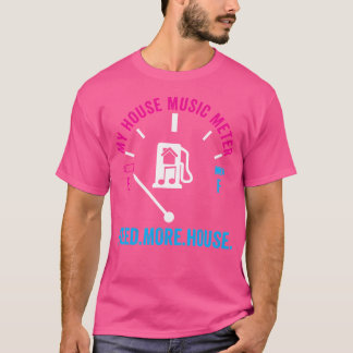 Camiseta House Music Meter - Engraçado Dj Rave Edm Gift