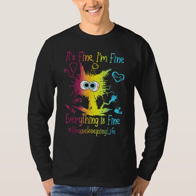 Camiseta Housekeeping Life Everything Is Fine Colorful Cat (Frente)