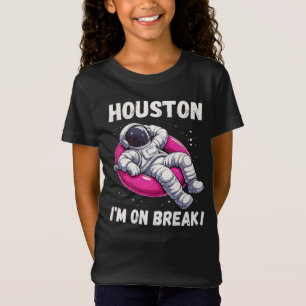 Camiseta Houston, estou em Break - Relaxando Astronauta