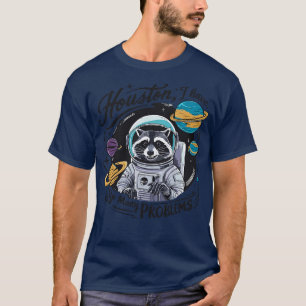 Camiseta Houston, Eu Tenho Tantos Problemas 3