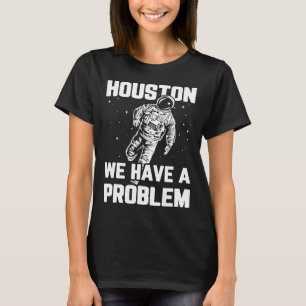 Camiseta Houston temos um problema com o astronauta engraça