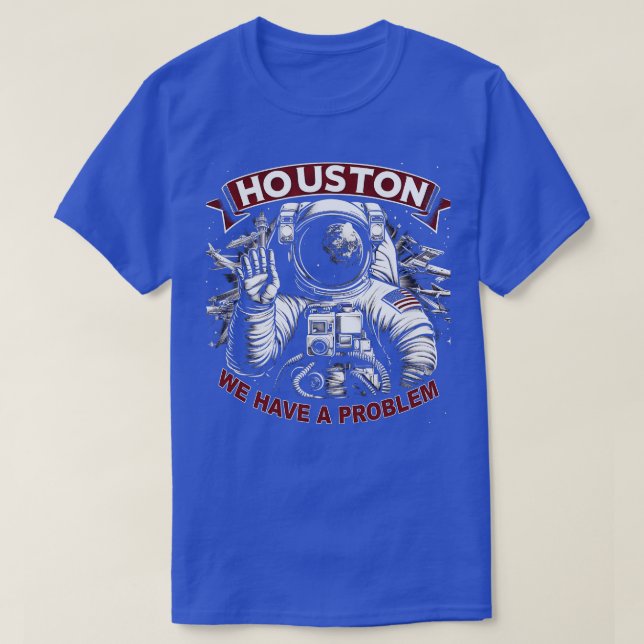 Camiseta Houston temos um problema com o astronauta engraça (Frente do Design)