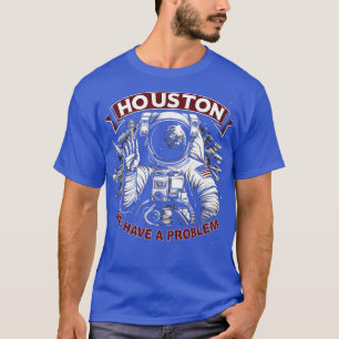 Camiseta Houston temos um problema com o astronauta engraça