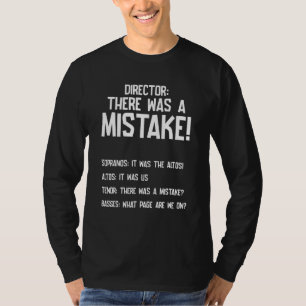 Camiseta Houve Erro Diretor do Coro Sopranos Alto Dez