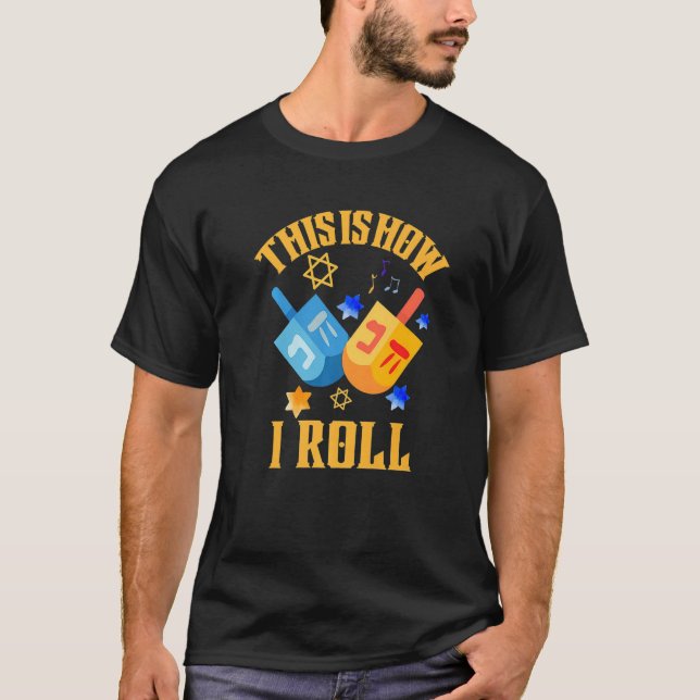 Camiseta How I Roll Dreidel  Ugly Hanukkah Sweater (Frente)