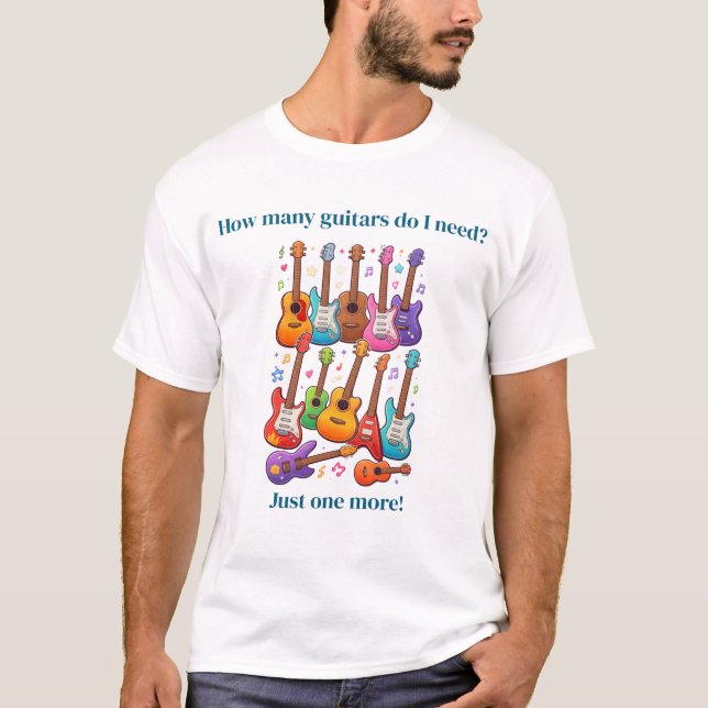Camiseta How many guitars do I need? (Frente)