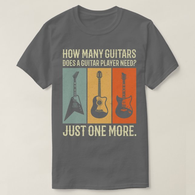 Camiseta how many guitars does a guitar player need just on (Frente do Design)