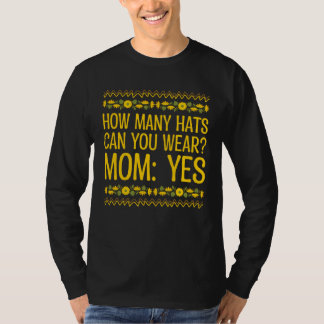 Camiseta How Many Hats Can You Wear Mom Humor Mother Memes
