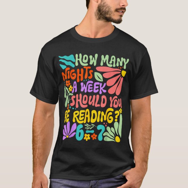 Camiseta How Many Nights A Week Should You Be Reading 67 Me (Frente)