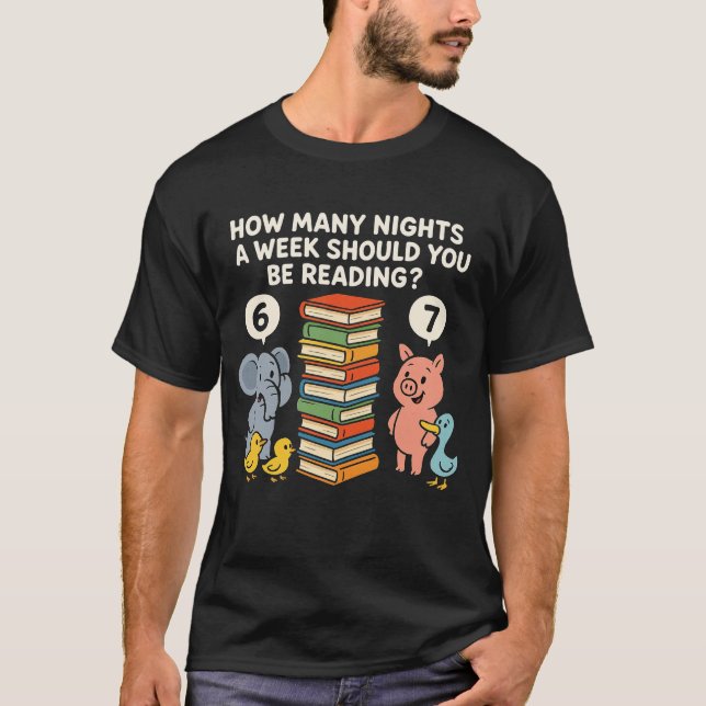 Camiseta How Many Nights a Week Should You be Reading? 6–7 (Frente)