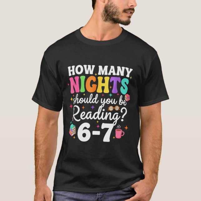 Camiseta How Many Nights A Week Should You Be Reading 6 7 B (Frente)