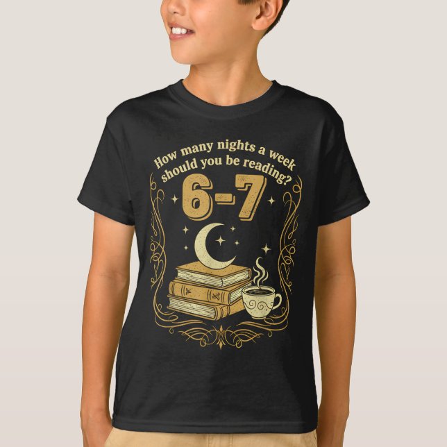 Camiseta How Many Nights A Week Should You Be Reading 6 7 M (Frente)