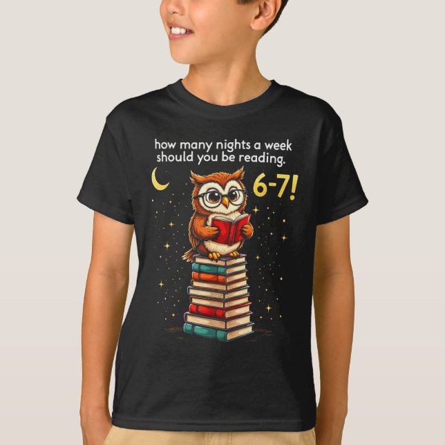 Camiseta How Many Nights A Week Should You Read_ 6–7 Fun Te (Frente)