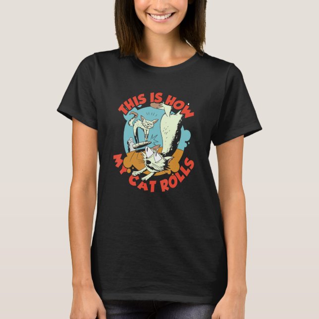 Camiseta How my cat rolls Vacuum Cleaner for cat (Frente)