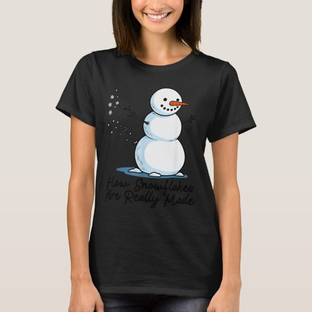 Camiseta How Snowflakes Are Really Made Snowman Christmas J (Frente)
