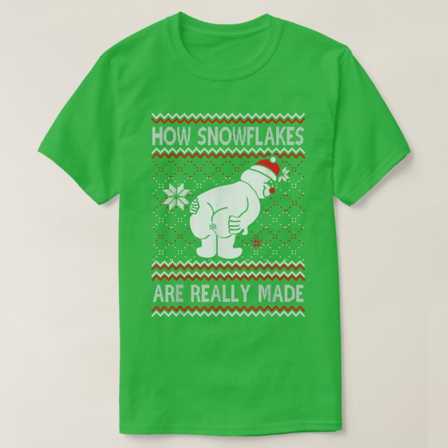 Camiseta How Snowflakes Are Really Made Snowman Ugly Christ (Frente do Design)