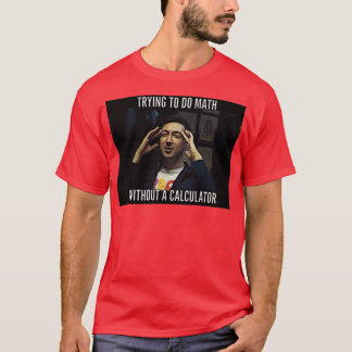 Camiseta How To Do Math Funny Quote 81