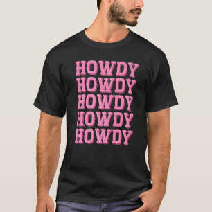 Camiseta HOWDY - País do Sul do Texas Rosa Rosa Texas - Vac