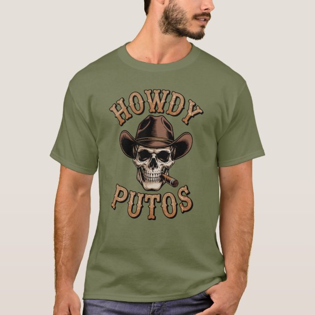 Camiseta Howdy Putos Cowboy Estilo Engraçado Crânio Ocident (Frente)