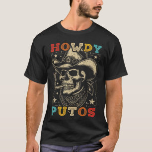 Camiseta Howdy Putos Funny Skull Retro Vintage