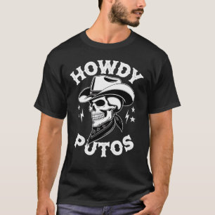 Camiseta Howdy Putos Retro Cowboy Western Outlaw Skull