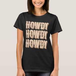 Camiseta Howdy Rodeo Western Country Southern Cowgirl Women