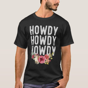 Camiseta Howdy Rodeo Western Para Garotas E Mulheres Em Tex