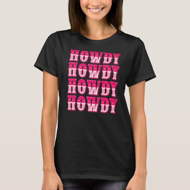 Camiseta Howdy Southern Western Country Girl Rodeo Cowgirl (Frente)