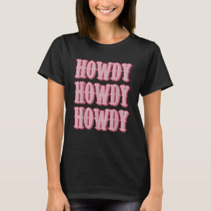 Camiseta Howdy Southern Western Girl Country Rodeo Cowgirl