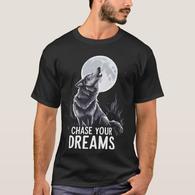 Camiseta Howling Wolf Moon Art - "Persiga Seus Sonhos" (Frente)